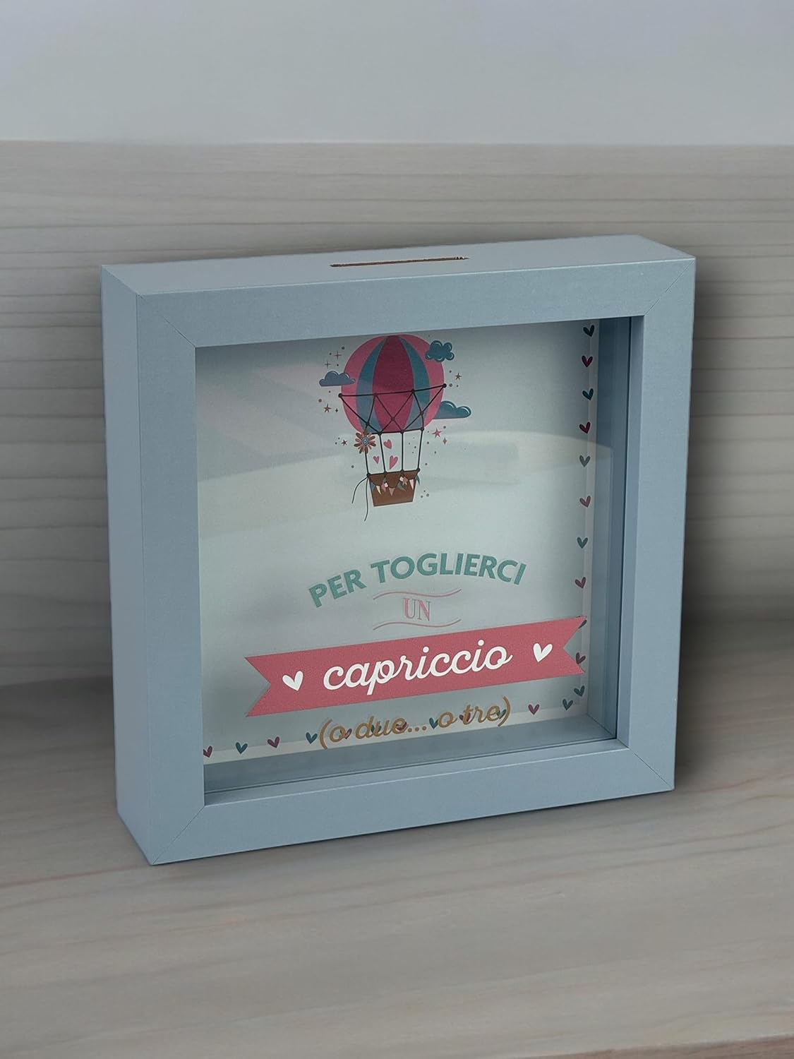 Salvadanaio Quadretto - “Per toglierci un capriccio”