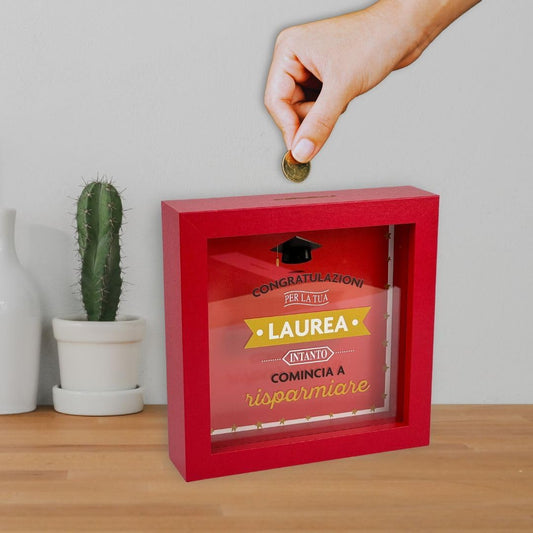 Salvadanaio Quadretto - "Congratulazioni per la tua Laurea – Intanto comincia a risparmiare"