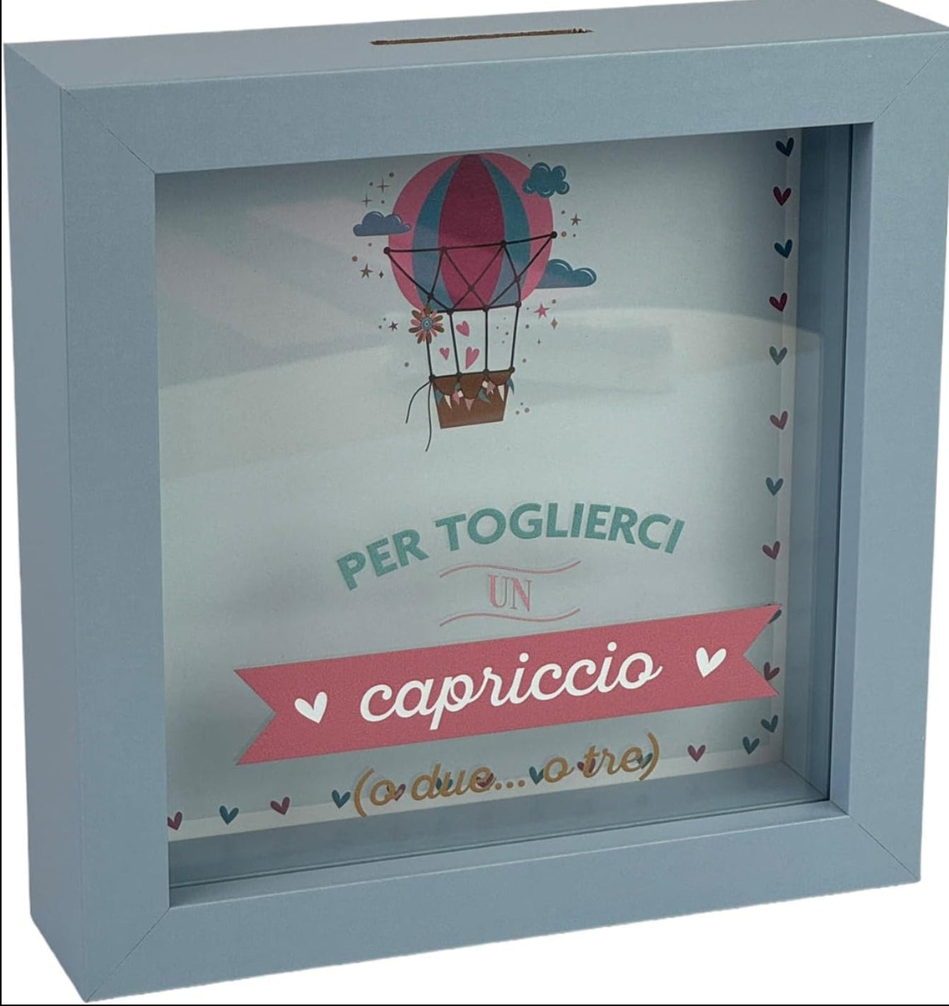 Salvadanaio Quadretto - “Per toglierci un capriccio”