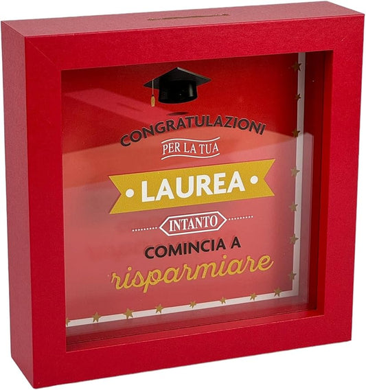 Salvadanaio Quadretto - "Congratulazioni per la tua Laurea – Intanto comincia a risparmiare"